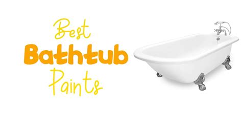 Best Bathtub Paints - Paint Sprayerer