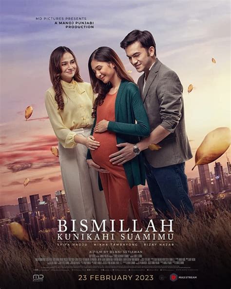 Bismillah Kunikahi Suamimu Movie 2023 Cast Crew Release Date