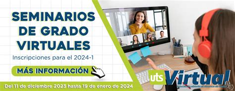 Inscripciones Para Seminarios De Grado Virtuales 2024 1 UTS Virtual