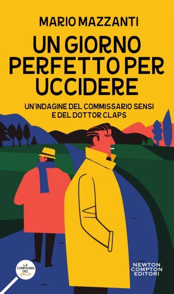 Un Giorno Perfetto Per Uccidere Newton Compton Editori