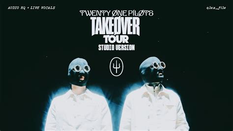 Twenty One Pilots TakeOver Tour Studio Version Audio HQ Live