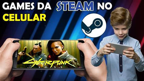 JOGAR GAMES DA STEAM PELO CELULAR YouTube