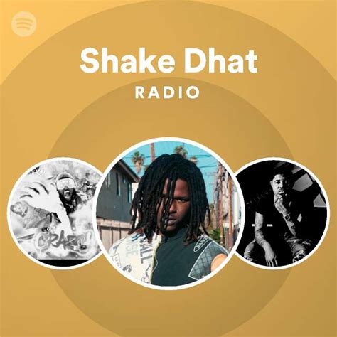 Shake Dhat Radio Spotify Playlist