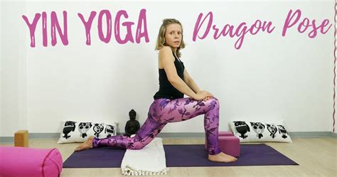 Yin Yoga Positionen Erkl Rt Der Drache Dragon Pose Und Varianten