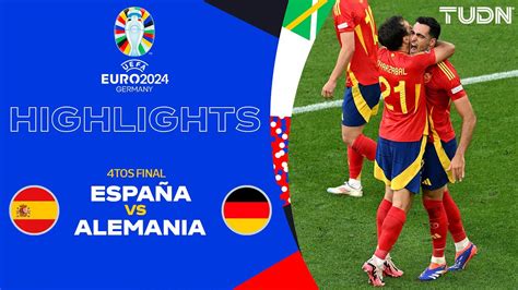 Highlights Espa A Vs Alemania Uefa Euro Tos Tudn Youtube