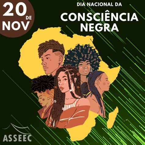 Dia Nacional Da Consci Ncia Negra Asseec