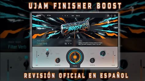 ujam Finisher Boost Revisión Oficial en Español YouTube