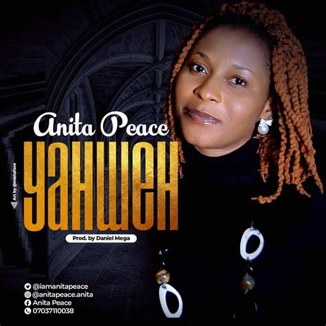 Download And Lyrics Yahweh Anita Peace Simply African Gospel Lyrics