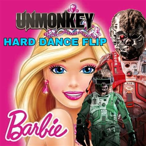 Stream Barbie Girls Unmonkey Hard Dance Flip AQUA Click Buy For