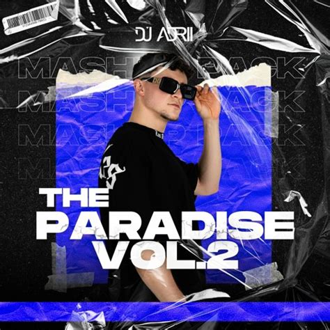 Stream The Paradise Vol 2 By Dj Adrii Mashup Pack 11 Tracks Free