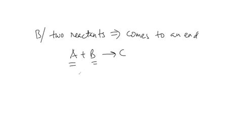 Solved Describe The Reason Why A Reaction Between Two Substances Comes To An End