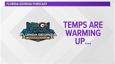 What's the weather for Florida-Georgia this year? | firstcoastnews.com