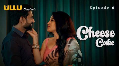 Cheese Cake Ullu Hindi Hot Web Series Archives Aagmaal