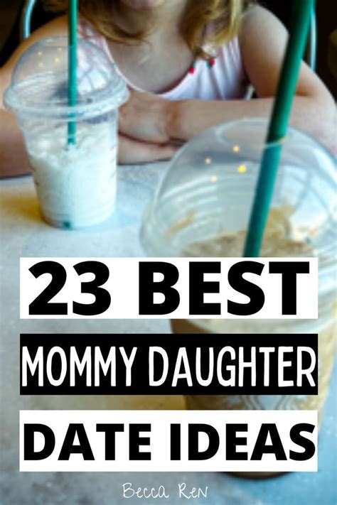 23 Best Mother Daughter Date Ideas Mommy Daughter Dates Mother