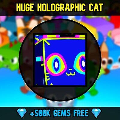 Pet Simulator Huge Holographic Cat Free M Gems Pet Sim