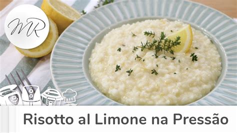 Risotto Al Limone Risoto De Lim O Na Panela De Press O El Trica