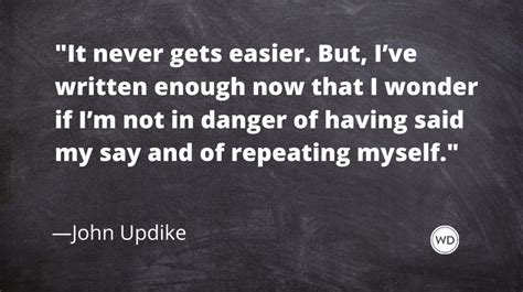 6 John Updike Quotes For Writers And About Writing Writer S Digest