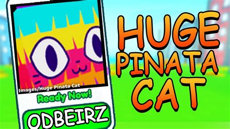 Jak Zdoby Nowego Darmowego Huge Pinata Cat W Pet Simulator X Roblox