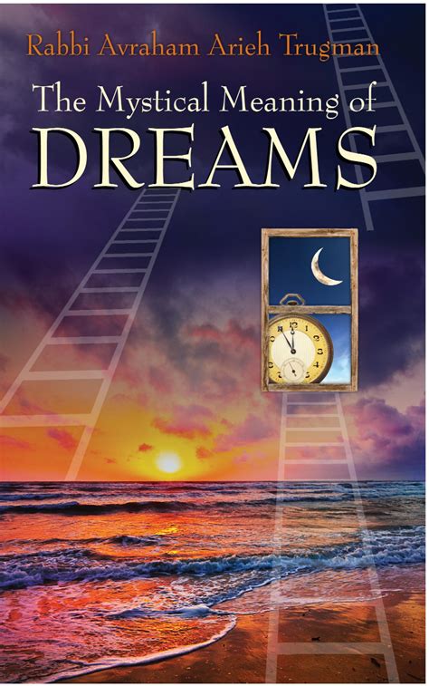 The Mystical Meanings of Dreams - Ohr Chadash 