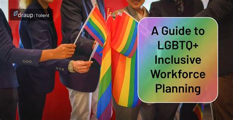 Lgbtq Inclusivity In Workforce Planning A Comprehensive Guide