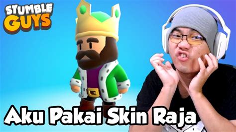 Aku Pakai Skin Raja Stumble Guys Indonesia Youtube