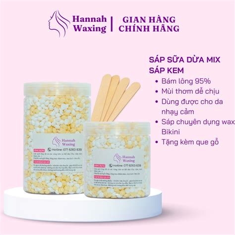 CHE TÊN Sáp Wax Lông Mix Sữa Dừa Cream Siêu Bám Lông Chuyên Wax Bikini Tặng Kèm Que HANNAH