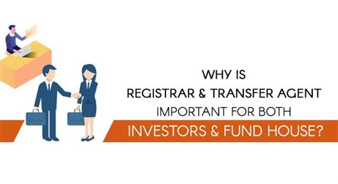 Why Is Registrar Transfer Agent Important For Investors Fund House