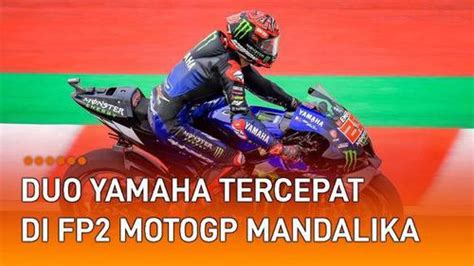 Video Duo Yamaha Kuasai Fp Motogp Mandalika Enamplus