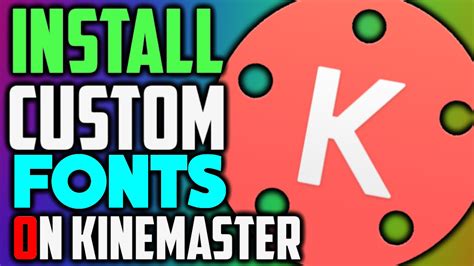 How To Install Custom Fonts On Kinemaster YouTube