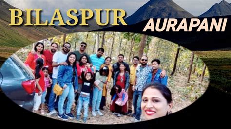 Aurapani Bilaspur Aurapani Water Fall Bilaspur Aurapani Picnic Spot