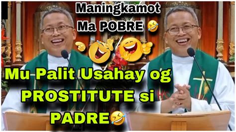 August Mu Palit Og Prostitute Usahay Si Padre Fr Ciano