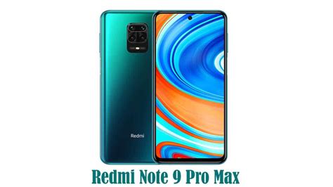 Redmi Note 9 Pro Max Specifications Camera Display And Reviews