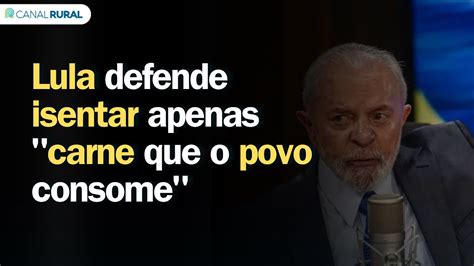 Reforma tributária Lula defende isentar apenas carne que o povo