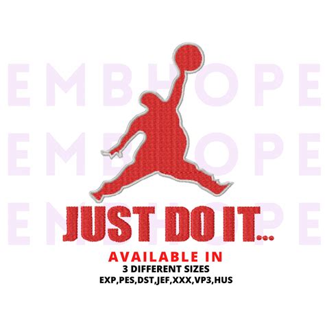 Just Do It Jordan Big Embroidery Design 3 Sizes