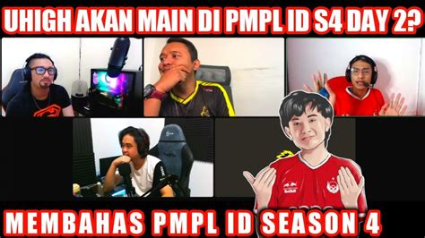 Akankah Uhigh Dimainkan Di Pmpl Id S Hari Ke Podcast Membahas