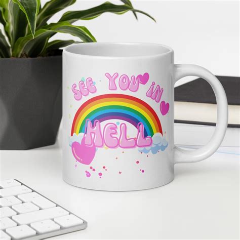 Funny Gay Pride Mug Rainbow LGBTQ Gift Funny See You In Hell Coffee Cup For Girlfriend Gift For