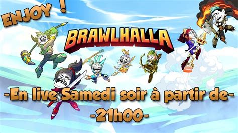 Soir E D Tente Multigaming Avec Oz Et Jacktil Brawlhalla