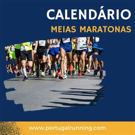 Pesquisa No Calend Rio A Tua Pr Xima Meia Maratona