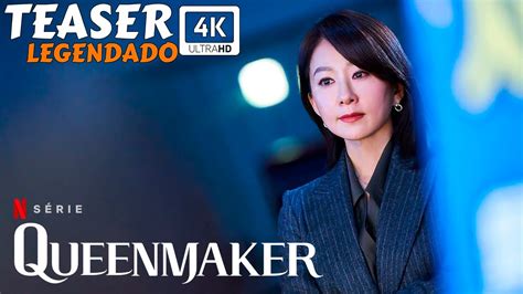 Queenmaker Teaser 4K Legendado Série Netflix YouTube