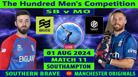 Southern Brave Vs Manchester Originals SB Vs MO Match 11 Of The