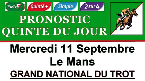 Pronostic Pmu Quinte Du Jour Mercredi Septembre Le Mans Grand