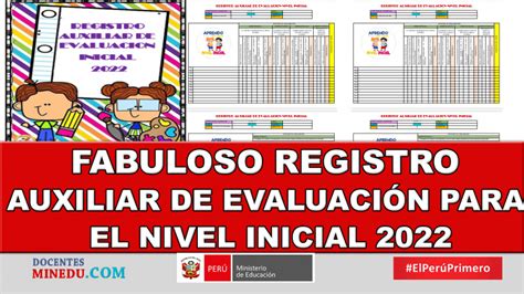 FABULOSO REGISTRO AUXILIAR DE EVALUACIÓN PARA EL NIVEL INICIAL 2022