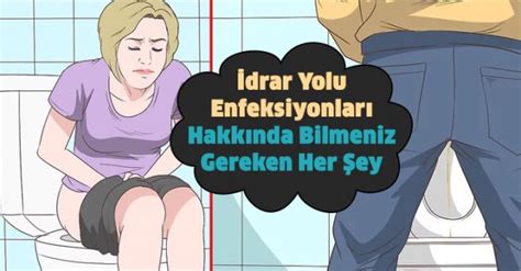 Drar Yolu Enfeksiyonlar Hakk Nda Bilmeniz Gereken Her Ey