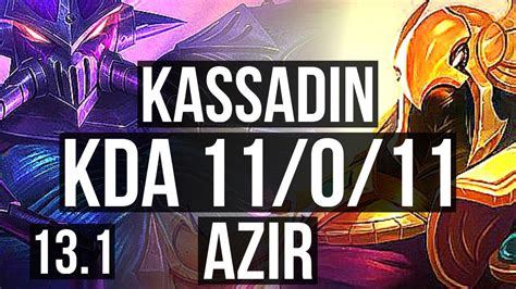 KASSADIN Vs AZIR MID 11 0 11 2 4M Mastery 1100 Games Legendary