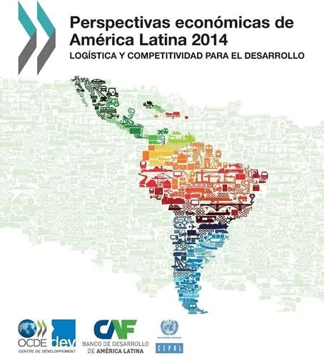 Libro Perspectivas Económicas De América Latina Y El MercadoLibre