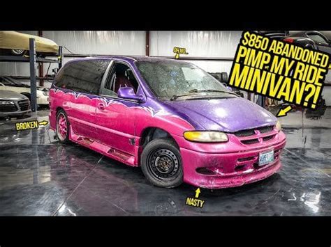 I Bought An ABANDONED "Pimp My Ride" Minivan For $850 : pimpmyride