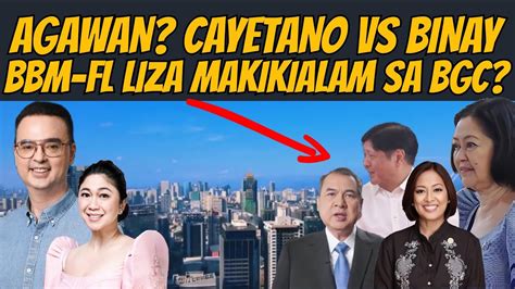 Agawan Ng Bgc Bbm At Fl Liza Makikialam Pabor Sa Mga Binay Kontra Sa