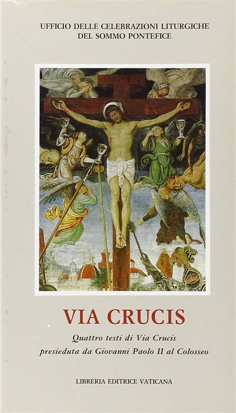 Amazon Fr Via Crucis Quattro Testi Di Via Crucis