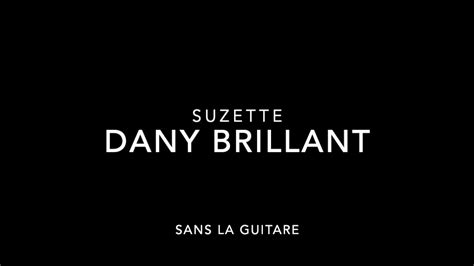 Suzette Dany Brillant Accords Et Audio Sans La Guitare YouTube