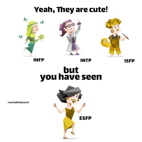 Yes Esfp Are So Cute Esfp Mbti Mbti Personality